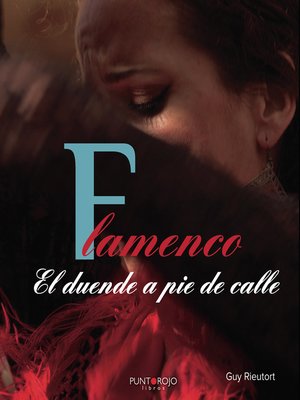 cover image of FLAMENCO. El duende a pie de calle